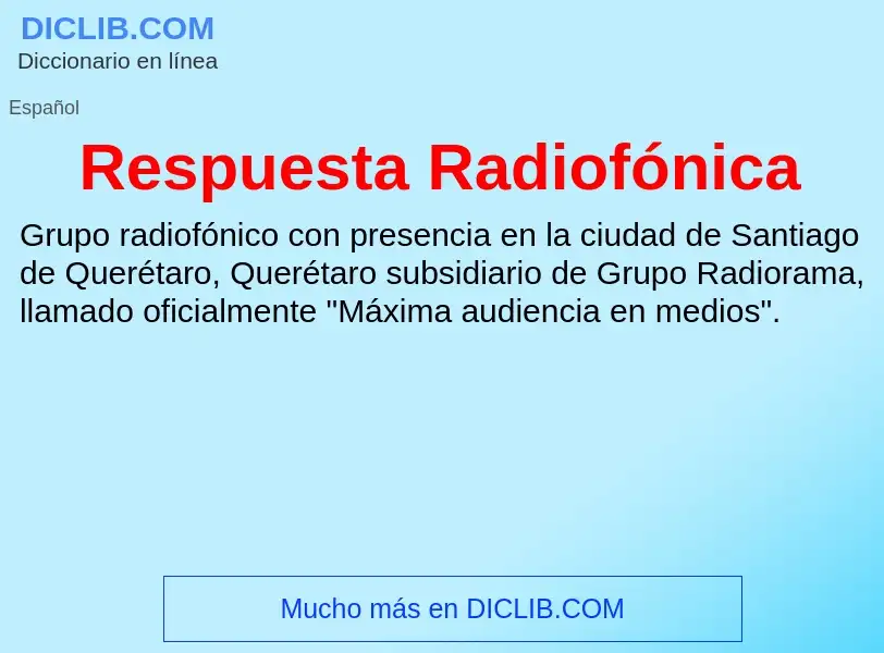 Wat is Respuesta Radiofónica - definition