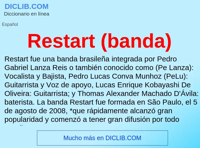 Che cos'è Restart (banda) - definizione