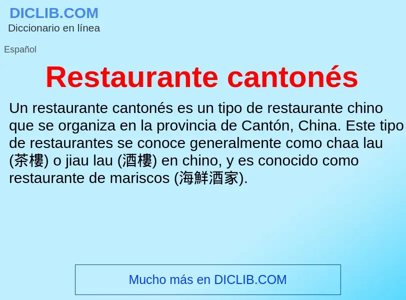 What is Restaurante cantonés - definition