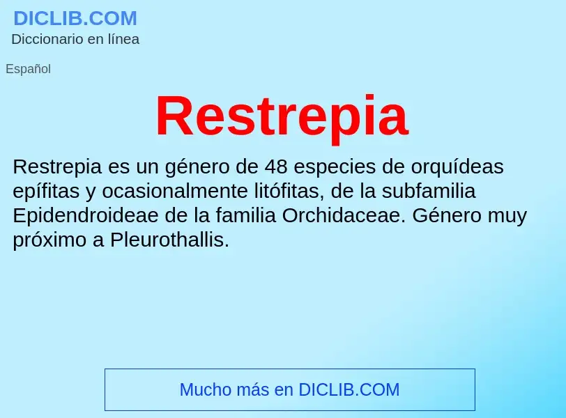 ¿Qué es Restrepia? - significado y definición