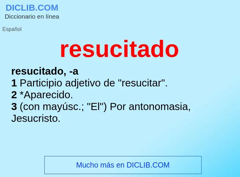 What is resucitado - meaning and definition