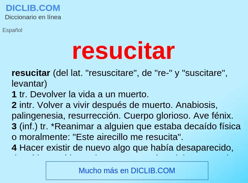 What is resucitar - definition