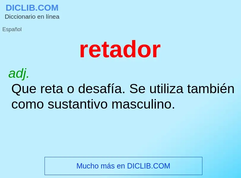 Wat is retador - definition