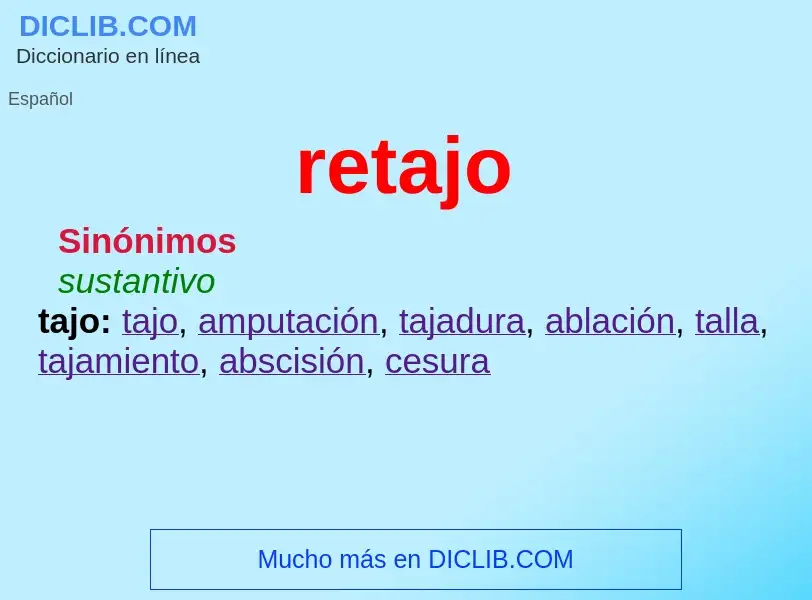 ¿Qué es retajo? - significado y definición