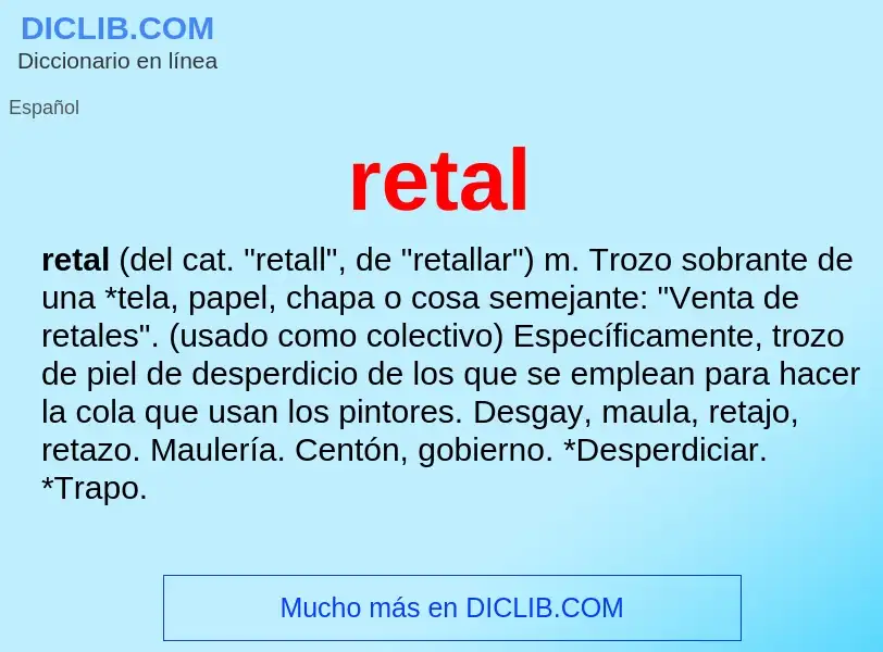 ¿Qué es retal? - significado y definición