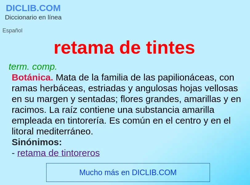 What is retama de tintes - meaning and definition