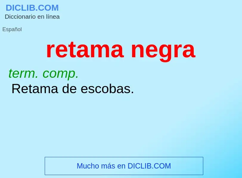 O que é retama negra - definição, significado, conceito