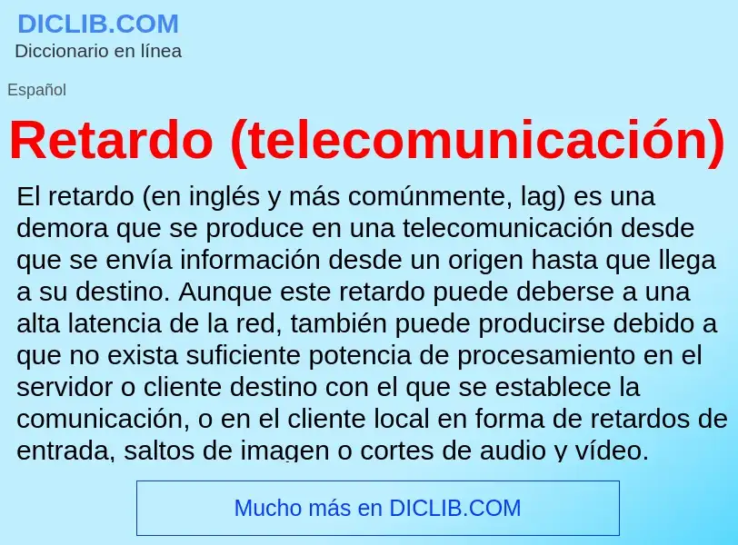 Что такое Retardo (telecomunicación) - определение