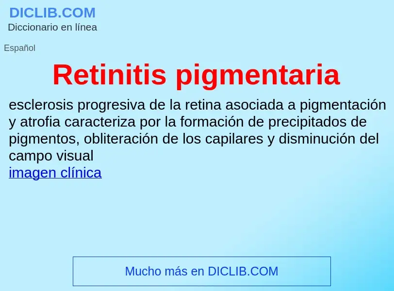 ¿Qué es Retinitis pigmentaria? - significado y definición