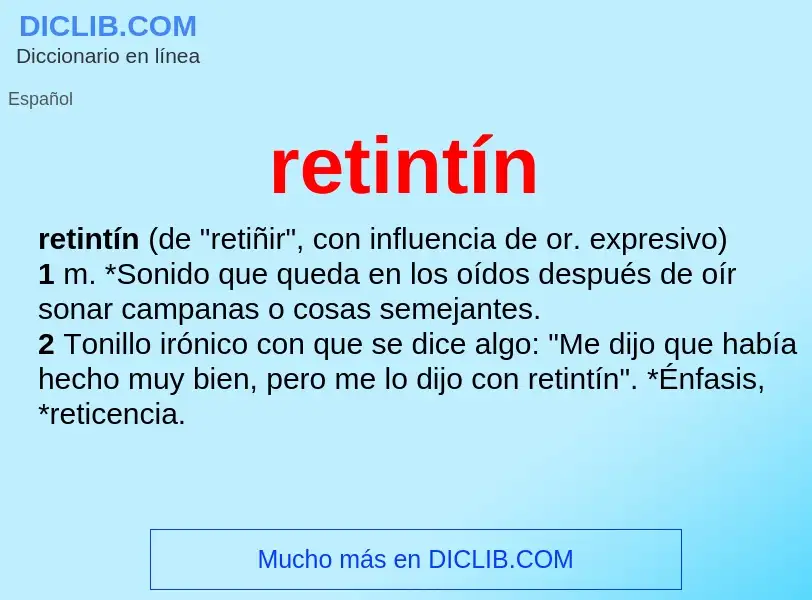 Was ist retintín - Definition