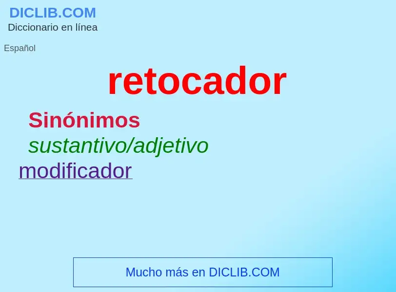 What is retocador - meaning and definition