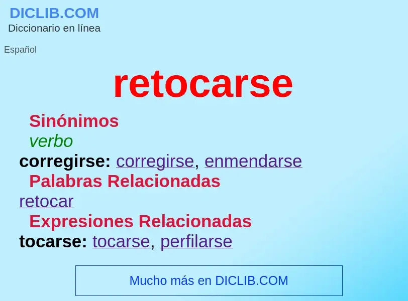 What is retocarse - meaning and definition