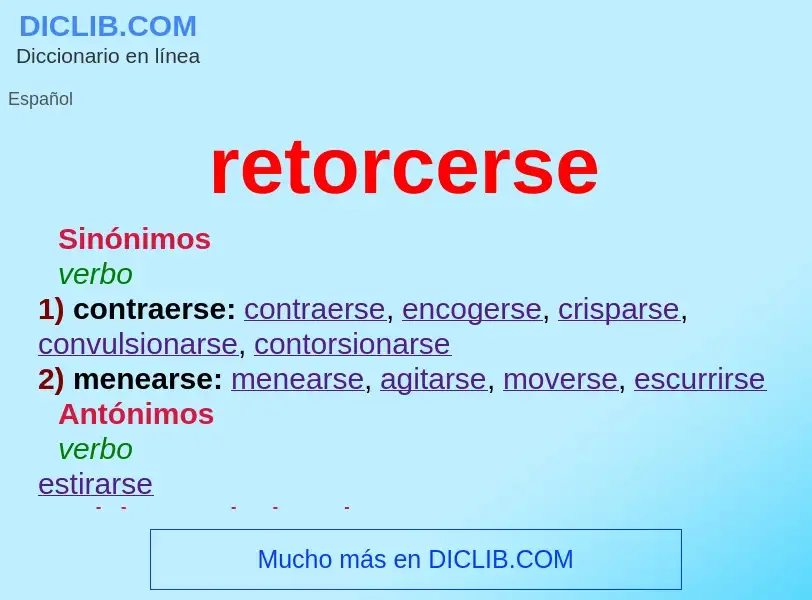 What is retorcerse - definition