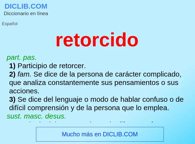 Was ist retorcido - Definition