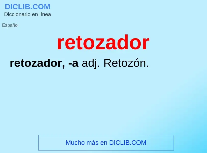 Was ist retozador - Definition