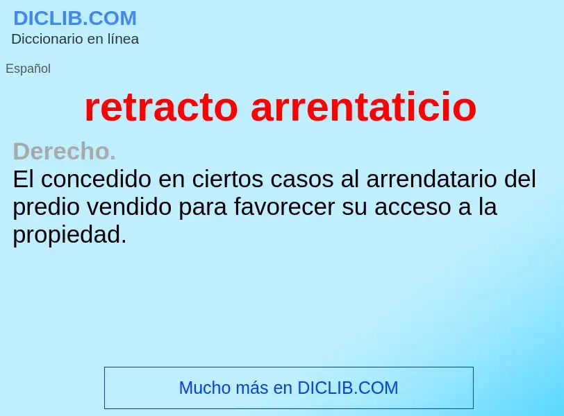 O que é retracto arrentaticio - definição, significado, conceito