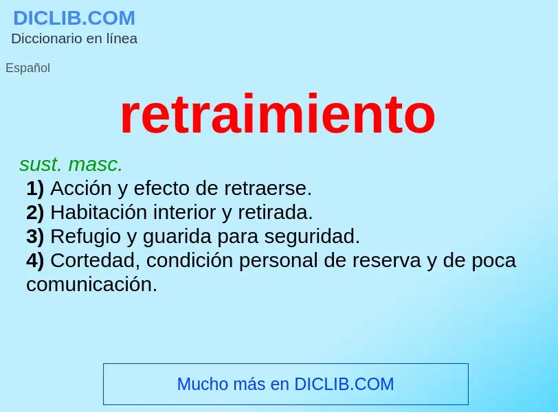 Was ist retraimiento - Definition