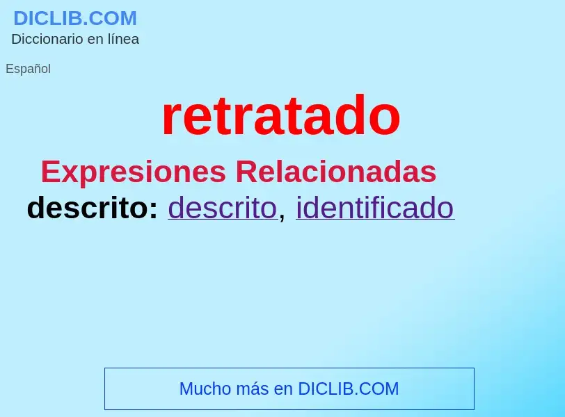 What is retratado - definition