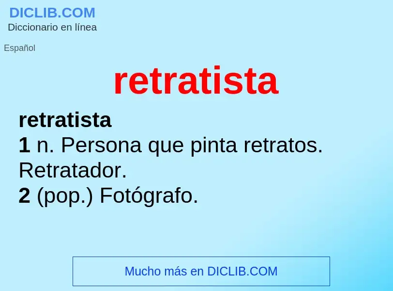 What is retratista - definition