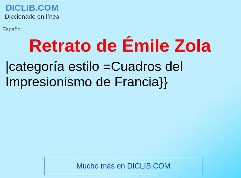 What is Retrato de Émile Zola - meaning and definition