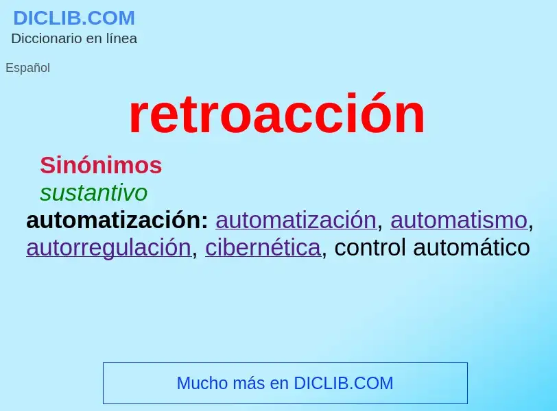 What is retroacción - meaning and definition