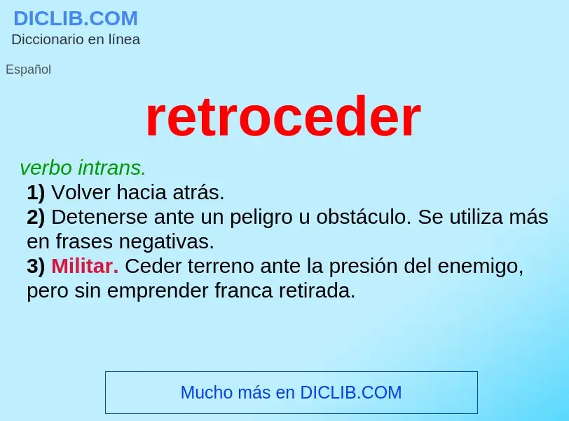 Was ist retroceder - Definition