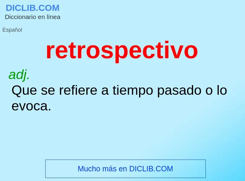 What is retrospectivo - definition