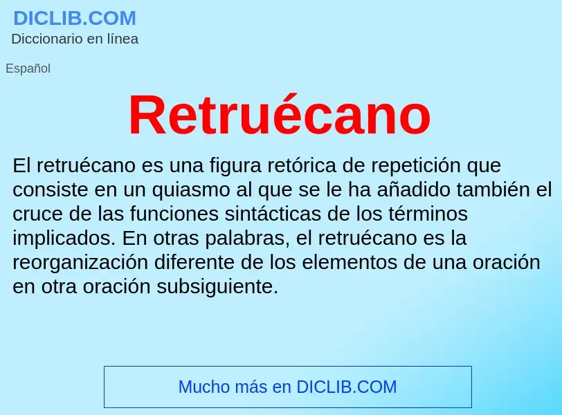 What is Retruécano - meaning and definition