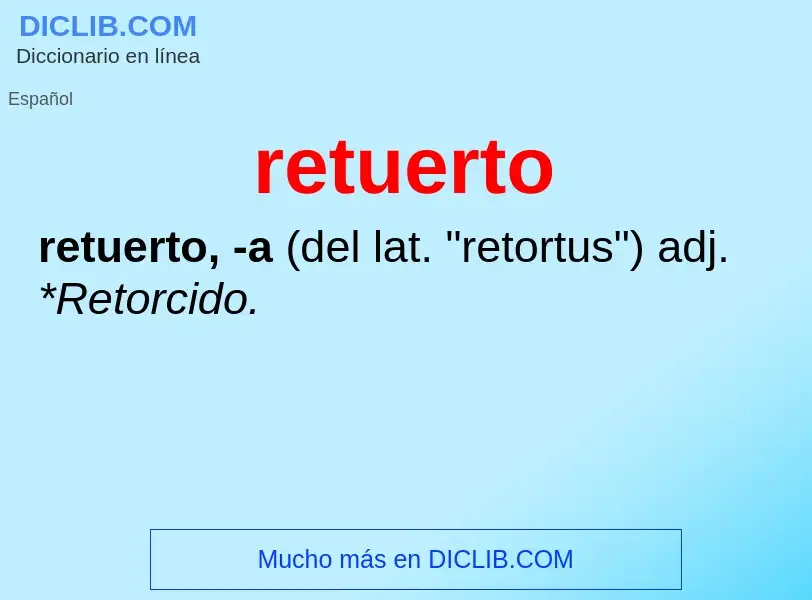 What is retuerto - definition