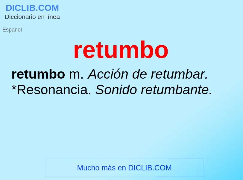 What is retumbo - definition