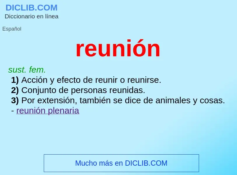 What is reunión - meaning and definition