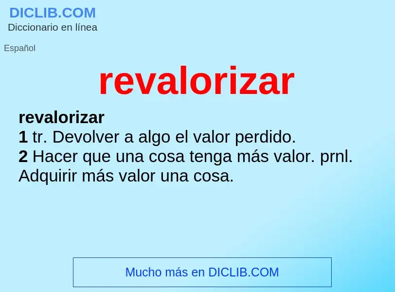 Was ist revalorizar - Definition