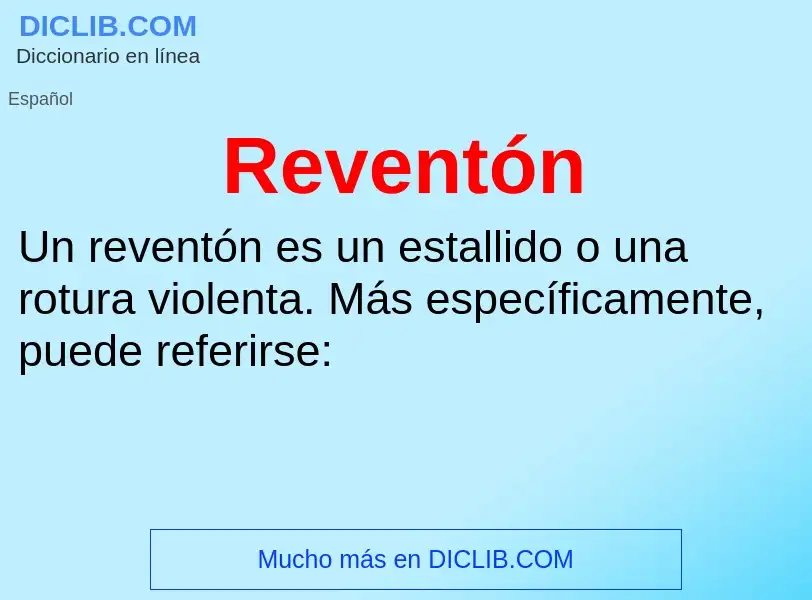 ¿Qué es Reventón? - significado y definición