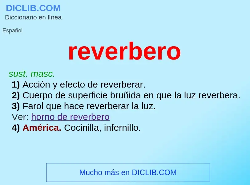 ¿Qué es reverbero? - significado y definición