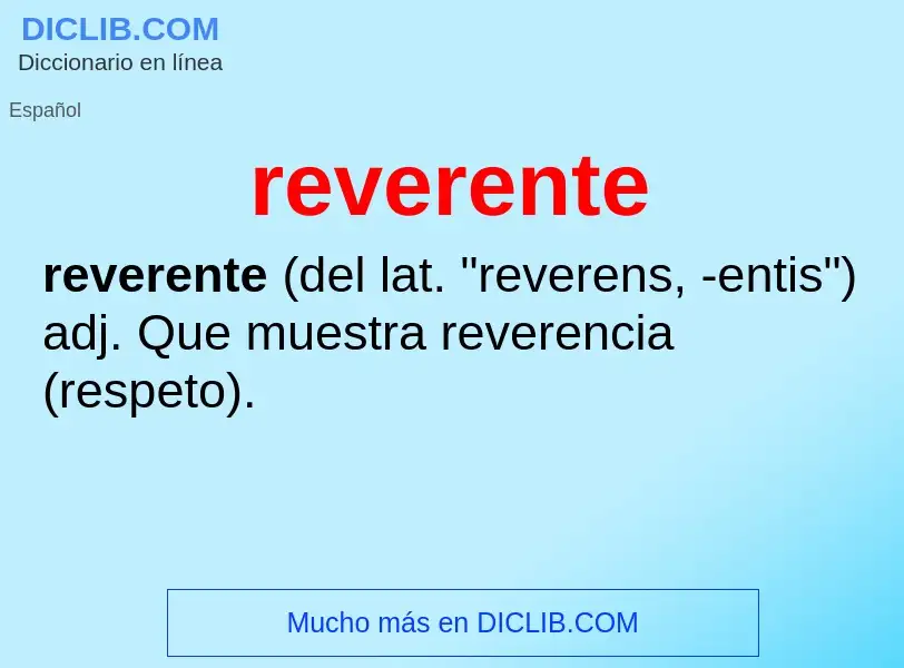 What is reverente - definition