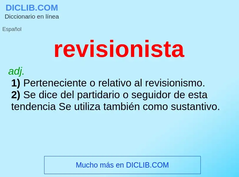 ¿Qué es revisionista? - significado y definición