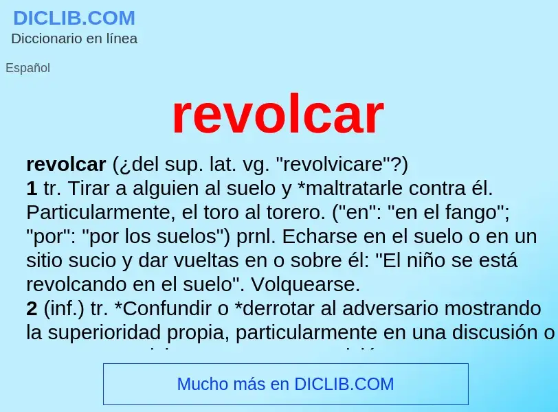 O que é revolcar - definição, significado, conceito