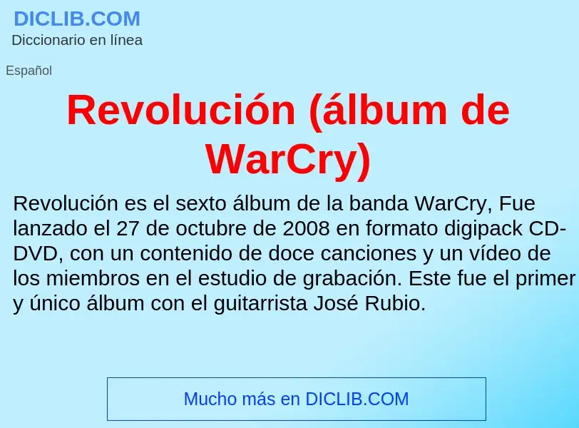 ¿Qué es Revolución (álbum de WarCry)? - significado y definición