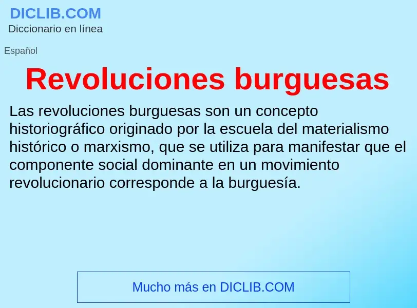 Что такое Revoluciones burguesas - определение