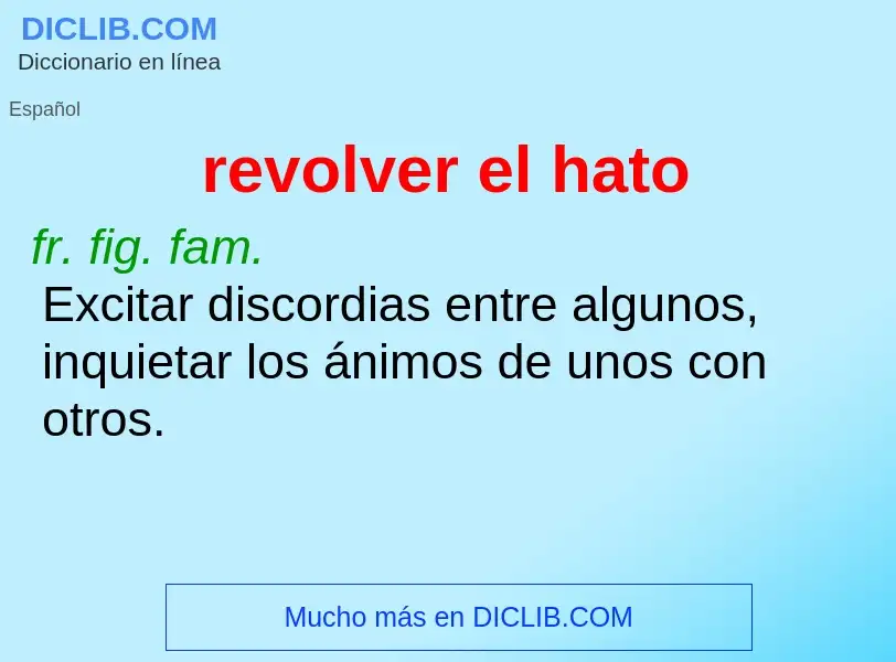 What is revolver el hato - meaning and definition