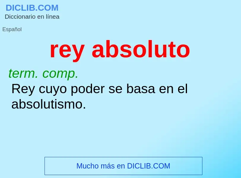 ¿Qué es rey absoluto? - significado y definición