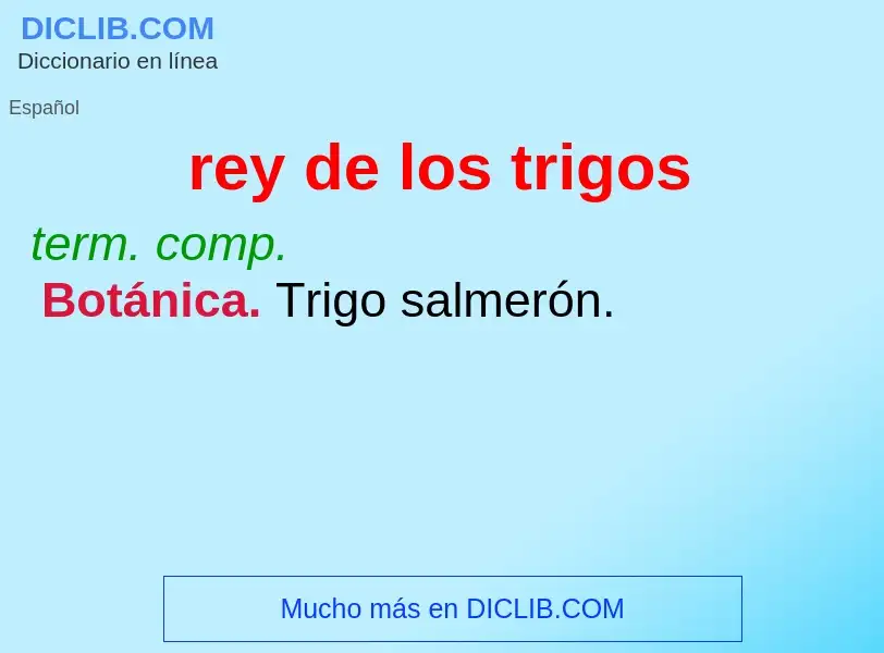 What is rey de los trigos - meaning and definition