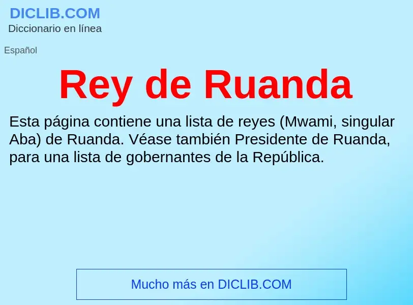 ¿Qué es Rey de Ruanda? - significado y definición