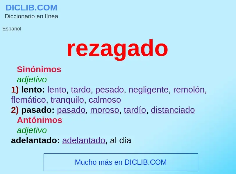 Wat is rezagado - definition