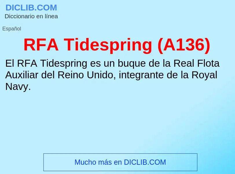 Wat is RFA Tidespring (A136) - definition