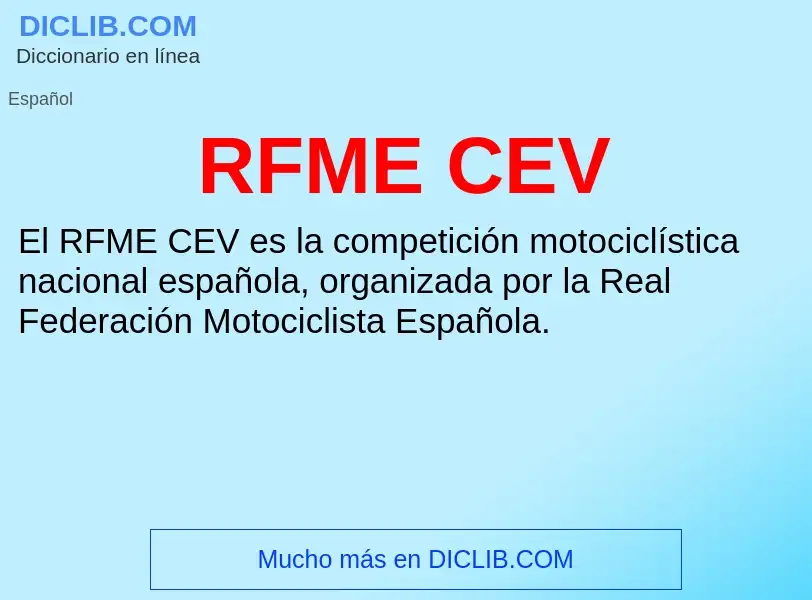 Wat is RFME CEV - definition