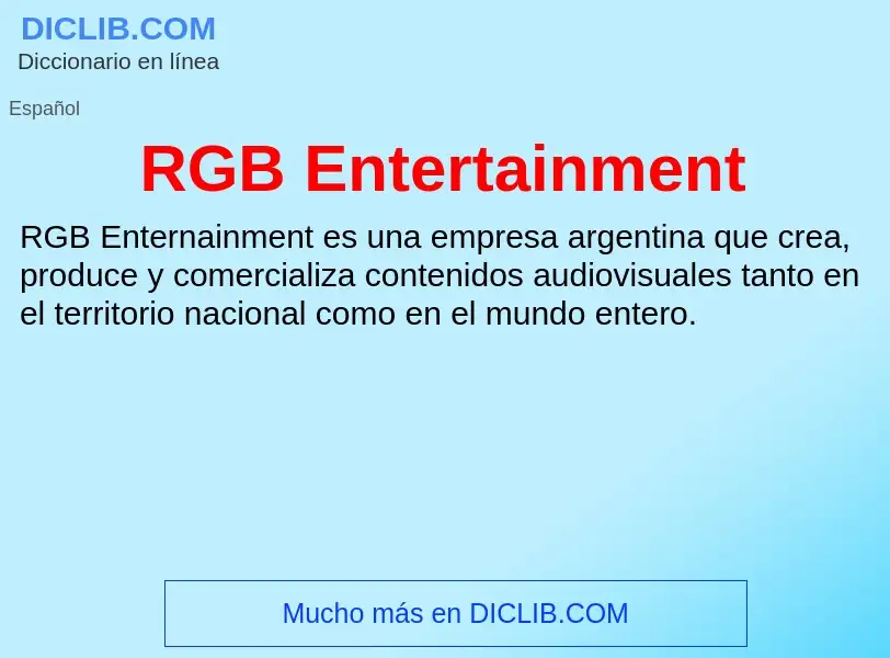 ¿Qué es RGB Entertainment? - significado y definición