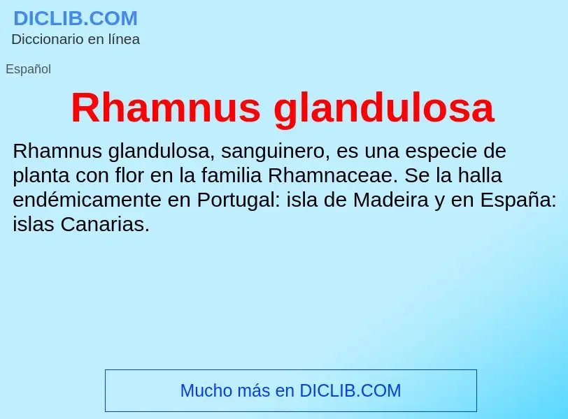 O que é Rhamnus glandulosa - definição, significado, conceito