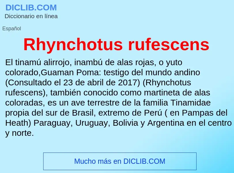 What is Rhynchotus rufescens - meaning and definition