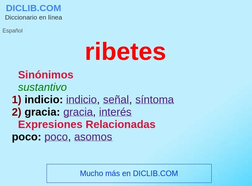 What is ribetes - meaning and definition